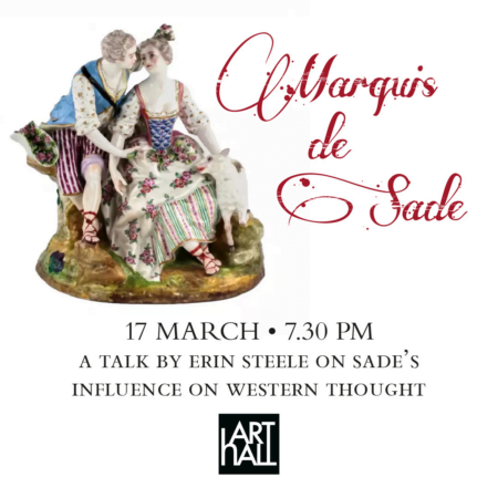 Marquis de Sade. A talk on Sade’s influence on Western thought.