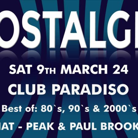 Nostalgia @ Club Paradiso