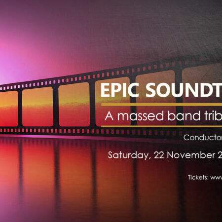 Epic Soundtracks – A Massed Band Tribute To Film